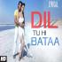 Dil Tu Hi Bata Kahan Tha Chupa Dj Remix Song Download Banner