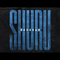 Shuru - Badshah Mp3 Song Download Banner