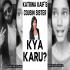Kya Karu Main Itni Sundar Hu Toh (Katrina Kaif's Cousi) Dialogue with Beats Song Download Banner