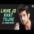Likhe Jo Khat Tujhe (Dj Song) Remix By DJ Lemon Banner