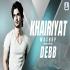 Khairiyat Mashup Dj Song (Progressive Mix) Remix By Debb Banner