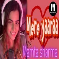 Mere Yaaraa Mamta Sharma Banner