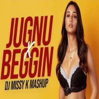 Jugnu X Beggin (Mashup) DJ Missy K Banner