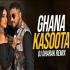 Ghana Kasoota Remix - DJ Dharak Banner
