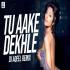 Tu Aake Dekhle (Remix) - DJ AQEEL Banner