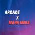 Arcade X Mann Mera Remix Banner