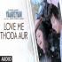Love Me Thoda Aur - Arijit Singh Banner