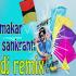 Makar Sankranti Dj Remix 2022 - Dj Sujan Banner