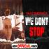 We Don't Stop - Raju Dinehwala Banner